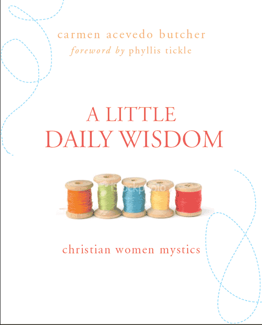 A Little Daily Wisdom: Christian Women Mystics