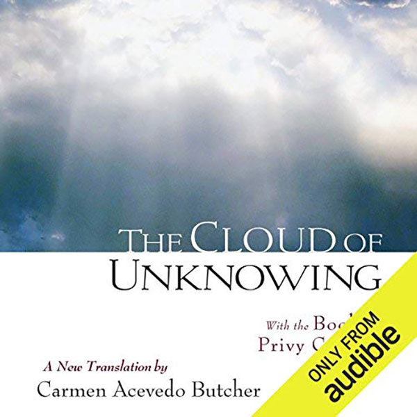 The Cloud of Unknowing: With the Book of Privy Counsel