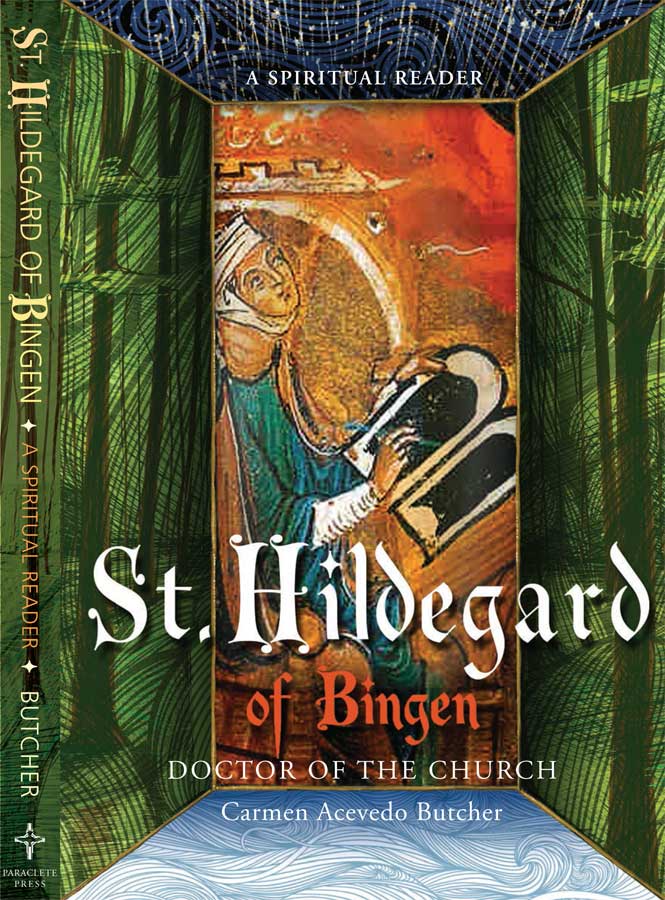 St. Hildegard of Bingen, Doctor of the Church: A Spiritual Reader