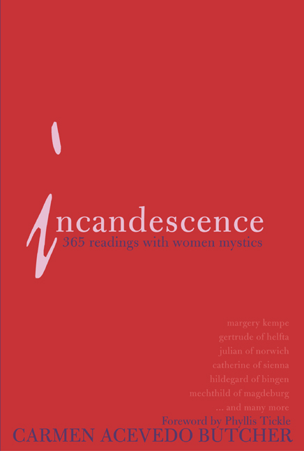 Incandesence: 365 Readings With Women Mystics